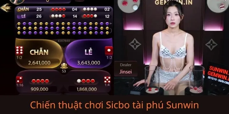 Chiến thuật soi cầu Sicbo Tài Phú Sunwin