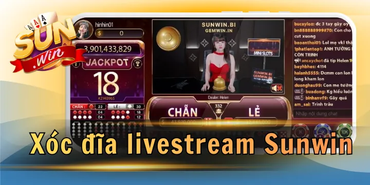 Xóc đĩa livestream Sunwin – Sân chơi kiếm tiền trực tuyến 2026